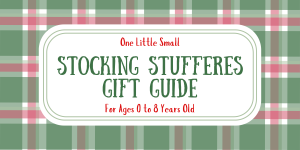 One Little Small Blog - Stocking Stuffers for Little Kids Gift Guide